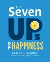 Book Cover for Seven Ups of Happiness by ,Scott Christopher