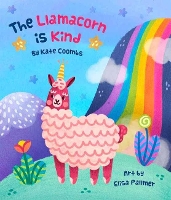Book Cover for The Llamacorn Is Kind by Kate Coombs