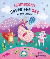 Book Cover for Llamacorn Saves the Day by Kate Coombs