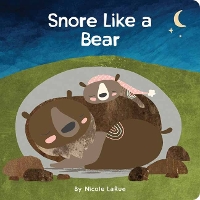 Book Cover for Snore Like a Bear by Nicole LaRue