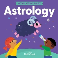 Book Cover for Woo Woo Baby: Astrology by Neil Clark