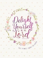 Book Cover for Journal: Delight Yourself in the Lord - Bible Promise Journal for Women by Broadstreet Publishing