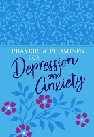 Book Cover for Prayers & Promises for Depression and Anxiety by Broadstreet Publishing