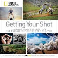 Book Cover for Getting Your Shot by National Geographic