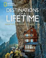 Book Cover for Destinations of a Lifetime by National Geographic