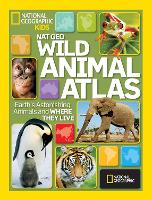 Book Cover for Wild Animal Atlas by National Geographic Kids
