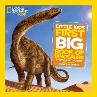 Book Cover for Little Kids First Big Book of Dinosaurs by Catherine D. Hughes, National Geographic Kids