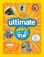 Book Cover for Ultimate Weird but True! by National Geographic Kids