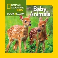 Book Cover for Look and Learn: Baby Animals by National Geographic Kids