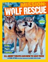 Book Cover for Mission: Wolf Rescue by Kitson Jazynka, Gregg Treinish, Daniel Raven-Ellison, National Geographic Kids