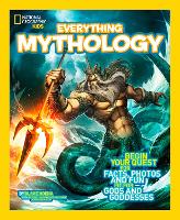 Book Cover for Everything Mythology by Blake Hoena, National Geographic Kids