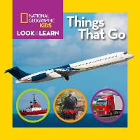 Book Cover for Look and Learn: Things That Go by National Geographic Kids