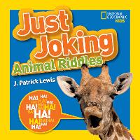 Book Cover for Just Joking Animal Riddles by J. Patrick Lewis, National Geographic Kids