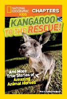 Book Cover for National Geographic Kids Chapters: Kangaroo to the Rescue! by Moira Rose Donohue, National Geographic Kids