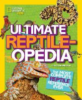 Book Cover for Ultimate Reptileopedia by Christina Wilsdon