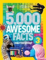 Book Cover for 5,000 Awesome Facts (About Everything!) 3 by National Geographic Kids