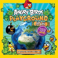 Book Cover for Angry Birds Playground: Atlas by Elizabeth Carney, National Geographic Kids