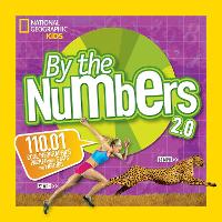Book Cover for By the Numbers 2.0 by National Geographic Kids