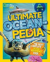 Book Cover for Ultimate Oceanpedia by Christina Wilsdon, National Geographic Kids