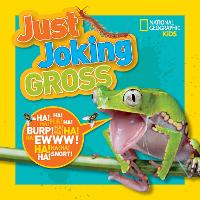 Book Cover for Just Joking Gross by National Geographic Kids