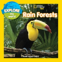 Book Cover for Explore My World Rain Forests by Marfé Ferguson Delano, National Geographic Kids