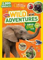 Book Cover for National Geographic Kids Wild Adventures Super Sticker Activity Book by National Geographic Kids