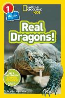 Book Cover for National Geographic Kids Readers: Real Dragons by National Geographic Kids, Jennifer Szymanski