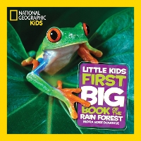 Book Cover for Little Kids First Big Book of The Rainforest by National Geographic Kids, Moira Rose Donohue