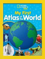 Book Cover for National Geographic Kids My First Atlas of the World by National Geographic Kids