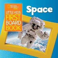 Book Cover for Little Kids First Board Book Space by National Geographic Kids