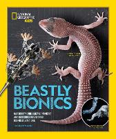 Book Cover for Beastly Bionics by National Geographic Kids, Jennifer Swanson