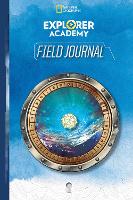 Book Cover for Explorer Academy Field Journal by National Geographic Kids, Ruth Musgrave