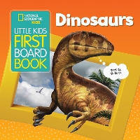 Book Cover for Little Kids First Board Book Dinosaurs by National Geographic Kids, Ruth Musgrave