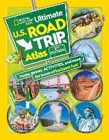 Book Cover for National Geographic Kids Ultimate U.S. Road Trip Atlas by Crispin Boyer