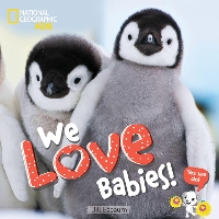 Book Cover for We Love Babies! by National Geographic Kids, Jill Esbaum