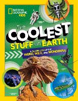 Book Cover for The Coolest Stuff on Earth by National Geographic Kids