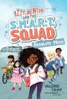 Book Cover for Izzy Newton and the S.M.A.R.T. Squad: Absolute Hero by National Geographic Kids