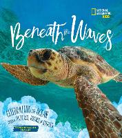 Book Cover for Beneath the Waves by National Geographic Kids, Stephanie Warren Drimmer