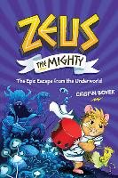 Book Cover for Zeus the Mighty: The Epic Escape from the Underworld (Book 4) by National Geographic Kids