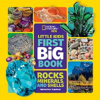 Book Cover for Little Kids First Big Book of Rocks, Minerals and Shells by Moira Rose Donohue, National Geographic Kids