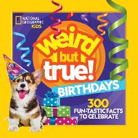Book Cover for Weird But True Birthdays by National Geographic Kids