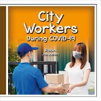 Book Cover for City Workers During Covid-19 by Robin Johnson