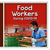 Book Cover for Food Workers During Covid-19 by Robin Johnson