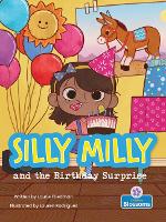 Book Cover for Silly Milly and the Birthday Surprise by Laurie Friedman