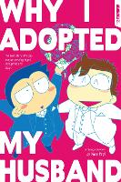 Book Cover for Why I Adopted My Husband by Yuta Yagi