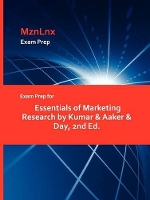 Book Cover for Exam Prep for Essentials of Marketing Research by Kumar & Aaker & Day, 2nd Ed. by Mznlnx