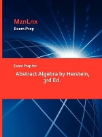 Book Cover for Exam Prep for Abstract Algebra by Herstein, 3rd Ed. by Mznlnx