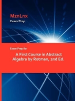 Book Cover for Exam Prep for a First Course in Abstract Algebra by Rotman, 2nd Ed. by Mznlnx