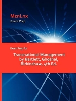 Book Cover for Exam Prep for Transnational Management by Bartlett, Ghoshal, Birkinshaw, 4th Ed. by Mznlnx