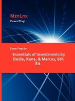 Book Cover for Exam Prep for Essentials of Investments by Bodie, Kane, & Marcus, 6th Ed. by Kane & Marcus Bodie, Mznlnx